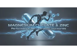 Le Rôle du Magnésium Chélaté et du Zinc chez les Sportifs : Performance, Récupération et Hormones
