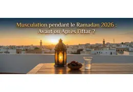 Musculation pendant le Ramadan 2026 : Avant ou Après l’Iftar ? Stratégie Scientifique & Pratique